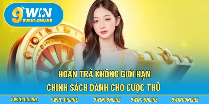 Hoàn Trả Không Giới Hạn