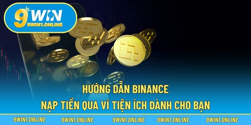 Hướng Dẫn Binance