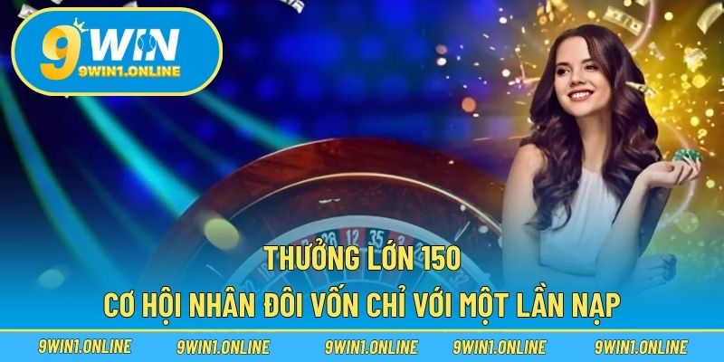 Thưởng Lớn 150